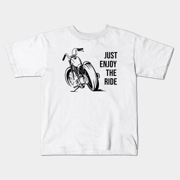 Just enjoy the ride Kids T-Shirt by Dosunets